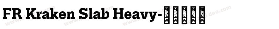 FR Kraken Slab Heavy字体转换
